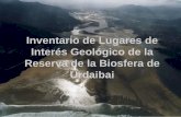 Inventario de Lugares de Interés Geológico de la Reserva ... · en relación al valor y al potencial como recurso del Patrimonio Geológico y Geodiversidad en Urdaibai. ... •