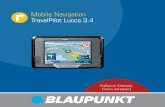 Mobile Navigation TravelPilot Lucca 3 · Dinlenme durumunu devreye alma Açma/Kapatma şalterine kısaca basınız. Lucca dinlenme durumuna geçer (ekran durumu kapalı). Kapama Açma/Kapatma