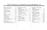 2012 Priročnik za uporabnika Chevrolet Malibu M · iv Uvod Opomba: Pomeni prisotnost nečesa, kar bi lahko poškodovalo lastnino ali vozilo. Tega garancija vozila ne krije. Prečrtan