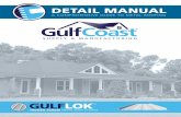 GulfLok™ Metal Roofing Detail ManualGalvalume® While there are many possible trim and attachment solutions in the application of standing seam roofing, the Gulf Coast sales team