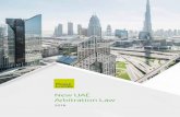 New UAE Arbitration Law - f.datasrvr.com · The UAE Arbitration Law supersedes Articles 203 to 218 of the Civil Procedures Code (Law No. 11 of 1992, as amended) (the “Old Law”)