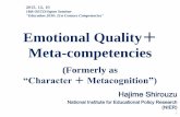 Emotional Quality Meta-competencies...the competency domains 5 Emotional quality for knowledge growth and taking action. Meta-competencies for regulation of and reflection on curiosity,