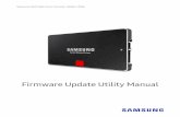 Firmware Update Utility Manual - Samsung Electronics America · Samsung Solid State Drive Firmware Update Utility - 2 - Chapter 1 Product Overview Introduction The “Samsung Solid