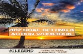 GOAL SETTING & ACTION WORKBOOK - Live Your Legend · public, and this workbook is only one of the many tools in our Passionate Work Toolkit. ... “The greater danger for most of