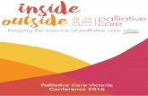 Palliative Care Victoria Conference 2016 · Palliative Care Victoria Conference 2016Welcome It is our great pleasure to welcome you to this conference at such a crucial time in the