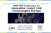 IEEE PES Conference on Innovative Smart Grid …...IEEE PES Conference on Innovative Smart Grid Technologies Europe October 10-13, 2010 Chalmers Lindholmen Gothenburg, Sweden OPENING