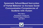 Systematic School-Based Instruction of Verbal …...Pennsylvania Training and Technical Assistance Network Systematic School-Based Instruction of Verbal Behavior to Increase Social-Communicative