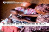community-based approaches to health...17 The Comprehensive Rural Health Project, Jamkhed (CRHP) ... and proper sanitation and hygiene. In return, effective programs provide CHWs with