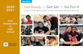 2020-2021 High School Short Guide: Get Ready, Get Set, Go For It · 2019-11-05 · Get Ready | Learn about High School Requirements Most students go beyond the minimum requirements
