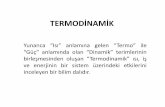 TERMODİNAMİKkursatozcan.com/ders_notlari/termodinamik/termodinamik... · 2017-11-26 · TERMODİNAMİK Yunanca Isı anlamına gelen ^Termo _ ile ^Güç anlamında olan Dinamik _