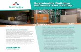 Sustainable Building Solutions Test FacilitySolutions Test Facility Why the Tremco Test Facility? Most building envelope problems are moisture related, caused either by air leakage
