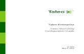 Taleo Enterprise Taleo Recruiting Configuration Guide · The user name and password are provided by the system administrator. But the user has the ability to modify their password.