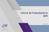 Informe de Endeudamiento 2019 · Informe de Endeudamiento 2019 4 El endeudamiento (agregado) de los hogares en Chile está en línea con lo observado ... Entre paréntesis y en rojo