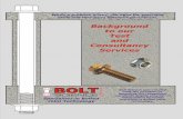 Background to Bolt Science's Test and Consultancy Services · 2006-10-03 · Background to our Test and Consultancy Services When a problem arises, the need for specialist skills