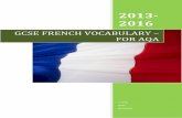GCSE FRENCH VOCABULARY – FOR AQA · 2016-11-29 · 2 CORE VOCABULARY LISTS FOR FRENCH GCSE The Listening and Reading assessments for Foundation Tier are based on the General Vocabulary