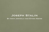 Joseph Stalin- Amir & Ethan - Polk County School District Stalin- Amir & Ethan(1).pdfJoseph Stalin By Amir Jariwala and Ethan Keene. Early Years • In Stalin's early years, he was
