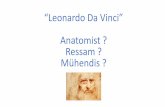 Leonardo Da Vinci...Leonardo’nun çizimleri neden İngiltere’de? •Pompeo Leoni, 1533-1608 •Floransa’lı heykeltraş ve kuyumcu •Defterleri satın alıp konularına göre