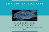IRVIN D. YALOM - VAGA.lt · Irvin D. Yalom CREATURES OF A DAY and other tales of psychotheraphy First published by basic books. translation rights arranged by sandra Dijkstra Literary