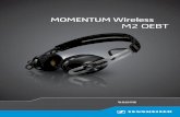 MOMENTUM Wireless M2 OEBT...MOMENTUM ラインアップを先導する M2 OEBT は、自由自在な動作と完全に純粋なサウンドをもたらします。Bluetooth® ワイ
