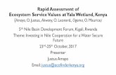 Rapid Assessment of Ecosystem Service Values at ...nbdf.nilebasin.org/sites/default/files/ABS045 NBDF Rwanda Presentation.pdf · Rapid Assessment of Ecosystem Service Values at YalaWetland,