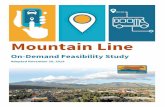 MOUNTAIN LINE ON-DEMAND FEASIBILITY STUDY...1 MOUNTAIN LINE ON-DEMAND FEASIBILITY STUDY Chapter 1: Introduction As new mobility service providers disrupting transportation services