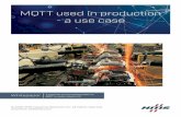 MQTT used in production - a use case - Anybus · MQTT used in production a use case Above is an example of how a JSON message describing a weld spot could look like. It is very important