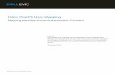 Isilon OneFS User Mapping - Dell EMC · 2018-11-15 · Dell EMC Technical White Paper Isilon OneFS User Mapping Mapping Identities across Authentication Providers Abstract The OneFS