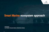 Smart Marine ecosystem approach - imo.org · llllllll ADVANCED INTELLIGENT ROUTING (AIR) Automatic route planning based on meteocean data, traffic separation schemes and regional