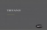 TIFFANY · ITALIAN PASSION Tiffany collection is the result of attention to detail, the research of materials, focus on heterogeneous and international customer needs, passion for