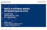 MTCA.4 Tutorial Basics Introduction in xTCA...PENTAIR MTCA.4 TUTORIAL BASICS INTRODUCTION IN XTCA TWEPP 2016 SEPTEMBER 26, 2016 KIT, KARLSRUHE ELECTRONICS PROTECTION Rüdiger Cölln
