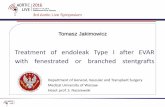 Treatment of endoleak Type I after EVAR · 2016-10-24 · thoracoabdominal / juxtavisceral aorta From April 1998 to September 2016 2274 endovascular operations has been done due to