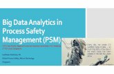 Big Data Analytics in Process Safety Management (PSM) · Big Data Analytics in Process Safety Management (PSM) Sudhakar Kabirdoss, PE Global Process Safety, Micron Technology Singapore.