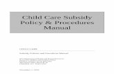 Child Care Subsidy Policy & Procedures Manual Care Subsidy Policy 11-01-2019 (Final...November 1, 2019 CHILD CARE Subsidy Policies and Procedures Manual WV Department of Health and