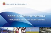 FREE ZONES OF SERBIA - usz.gov.rs · FREE ZONES OF SERBIA The place for your investments Ministry of Finance of the Republic of Serbia Free Zones Administration . Favorable geographic