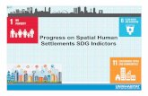 Progress on Spatial Human Settlements SDG Indictorsggim.un.org/meetings/2017-4th_Mtg_IAEG-SDG-NY/documents/...Target Indicator Tier 1.4 By 2030, ensure that all men and women, in particular