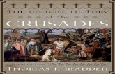 The Concise History of the Crusades - WordPress.com · 2016-03-19 · medieval crusaders’ kingdom. Western diplomats and politicians are careful to avoid any mention of the medieval