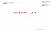 HEMOFILIA · 2013-03-22 · HemofiIia: Aspectos Organizativos . en el siglo XXI con hemofilia grave, puede llegar a tener una esperanza de vida normal, e incluso libre de complicaciones