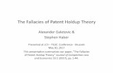 The Fallacies of Patent Holdup Theory ... The predictions of PHT do not fit the facts because, like the theory of the peaceful Maya, it is based on a sequence of three fallacies Fallacy
