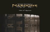 Nardone Azienda · PDF file 2018-11-07 · Nardone Nardone winery was established in 2006, in Pietradefusi, Irpinia. Mimmo, the owner, carries on the work set forth by his grandfather