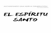 Por Lorena Peterson EL ESPIRITU SANTO - Material Juvenilmaterialjuvenil.com/download/lecciones/espiritu-santo/ES... · 2017-11-07 · NOTA: Si usted prefiere predicar el mensaje,