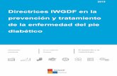 Directrices IWGDF en la prevención y tratamiento de …...IWGDF Directrices prácticas sobre la prevención y el tratamiento de la enfermedad del pie diabético Parte de las Directrices