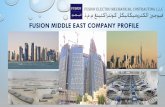 FUSION MIDDLE EAST COMPANY PROFILEFUSION MIDDLE EAST COMPANY PROFILE Fusion is a specialist MEP Contractor with offices in Middle East and Asia. We provide our clients with highly