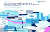 Die Zukunft Österreichs mit Robotik und Künstlicher ......Die Zukunft Österreichs mit Robotik und Künstlicher Intelligenz positiv gestalten White Paper des Österreichischen Rats