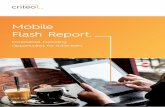Mobile Flash Report. - Prima Comunicazione · MOBILE FLASH REPORT: INCREMENTAL MARKETING OPPORTUNITIES FOR ADVERTISERS Source: Criteo Q1 2014 Mobile devices are responsible for a