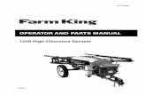OperatOr and parts Manual - Farm King OperatOr and parts Manual 1200 High-Clearance Sprayer 03/2010 SXL-25029 2 1200 High-Clearance Sprayer Introduction Farm King Sprayers have been