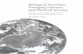 Biological Terrorism, Emerging Diseases, and National SecurityBIOLOGICAL TERRORISM, EMERGING DISEASES, AND NATIONAL SECURITY SUMMARY This report argues that public health surveillance