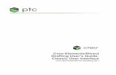 Creo Elements/Direct Drafting User's Guide: Classic User ... · Creo Elements/Direct Drafting is a versatile 2D design and drafting system for optimizing each stage of the design