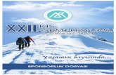 22. Kış Sempozyumu Sponsorluk Dosyası · Katılım Sertifikası Dosyası : 700.-EURO Katılım sertifikaları, sponsor firmanın reklamının basılı olduğu özel dosyalarda