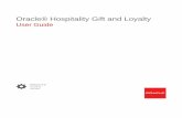Oracle® Hospitality Gift and Loyalty User Guide · 2019-10-23 · Gift and Loyalty programs are a set of rules that define how a group of accounts and cards function online and at
