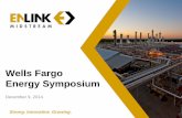 Wells Fargo Energy Symposium - EnLink Midstream/media/Files/E/... · 500,000 Bbl of above ground storage 100 vehicle trucking fleet 8 brine disposal wells 5 . EnLink Midstream Partners,